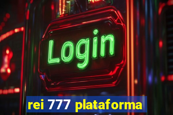 rei 777 plataforma